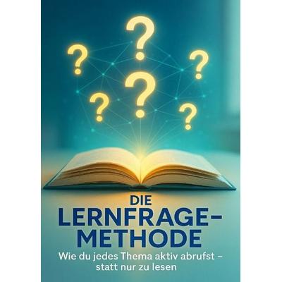 Die Lernfrage-Methode, Taschenbuch von Clara Neumann, Epubli, 978-3-565-09247-5