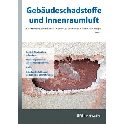 Gebäudeschadstoffe und Innenraumluft, Band 11: Leitlinie für die Asbesterkundung, Taschenbuch von Gerd Zwiener,Hans-Dieter Bossemeyer,Jutta Witten, RM