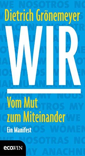 Dietrich Grönemeyer - Wir: Vom Mut zum Miteinander - Ein Manifest - Preis vom 18.10.2026 19:22:15 h