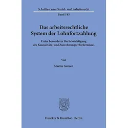 Das arbeitsrechtliche System der Lohnfortzahlung, Fachbücher von Martin Gutzeit