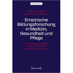 Empirische Bildungsforschung in Medizin, Gesundheit und Pflege, Fachbücher von Ulrike Morgenstern, Meggi Khan-Zvorničanin