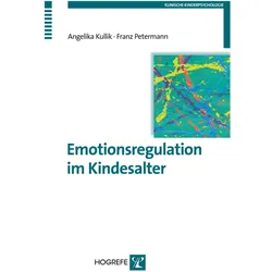 Emotionsregulation im Kindesalter, Fachbücher von Franz Petermann, Angelika Kullik