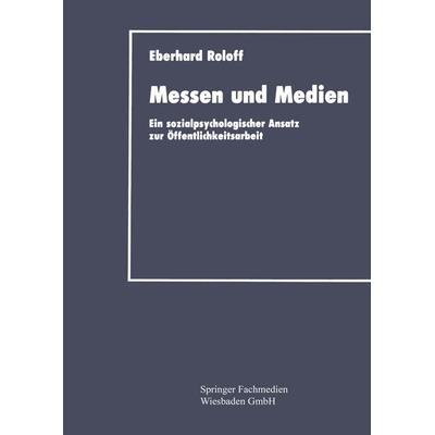 Messen und Medien, Taschenbuch von Eberhard Roloff, Deutscher Universitätsverlag, 978-3-8244-0101-7