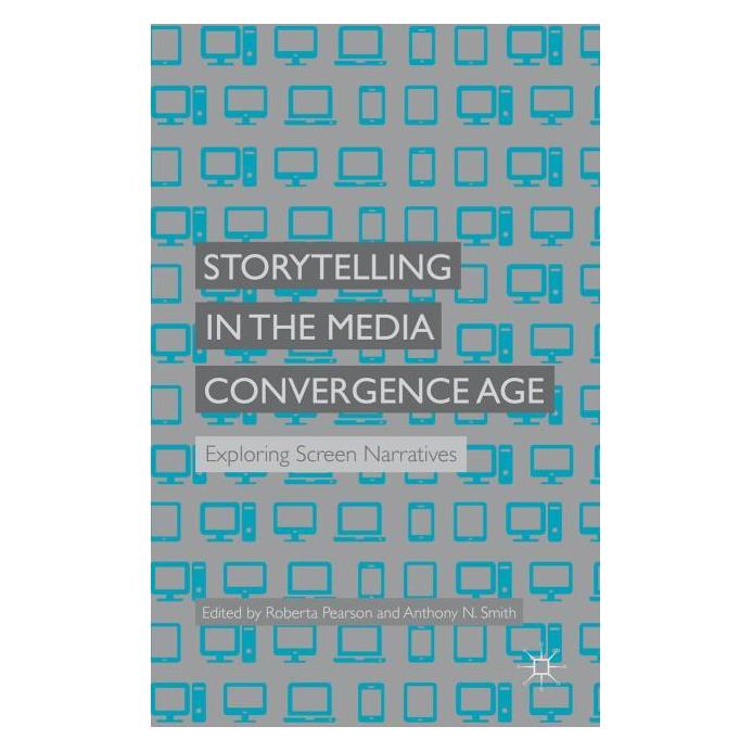 Palgrave Macmillan Uk Storytelling in the Media Convergence A (Englisch, Hardcover, A. Smith, R. Pearson) (63326327)