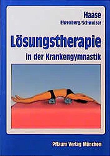 Hedi Haase - Die Lösungstherapie in der Krankengymnastik (Pflaum Physiotherapie) - Preis vom 02.10.2026 23:42:20 h