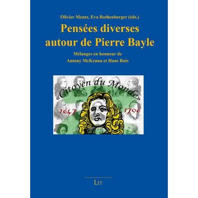 Pensées diverses autour de Pierre Bayle, Taschenbuch von , Lit Verlag, 978-3-643-15708-9