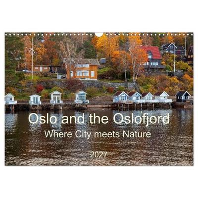 Oslo and the Oslofjord (Wall Calendar 2027 DIN A3 landscape), CALVENDO 12 Month Wall Calendar