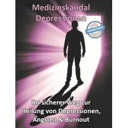 Medizinskandal Depressionen (Buch) - Thomas Chrobok - Vitaminum ProLife Verlag