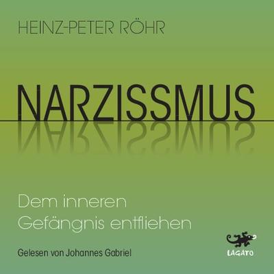 Narzissmus - Heinz-Peter Röhr, Audio, 9783955671792