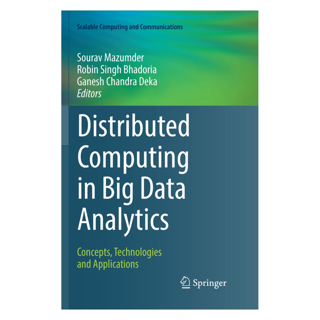 Springer Distributed Computing in Big Data Analytics (Englisch, Softcover, Ganesh Chandra Deka, Robin Singh Bhadoria, Sourav Mazumder) (56052931)