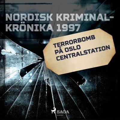 Terrorbomb på Oslo Centralstation - , Audio, 9788726156195