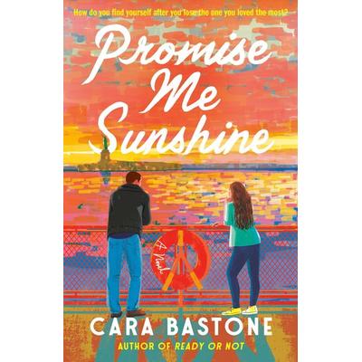 Promise Me Sunshine, Taschenbuch von Cara Bastone, Random House LLC US, 978-0-593-59573-2
