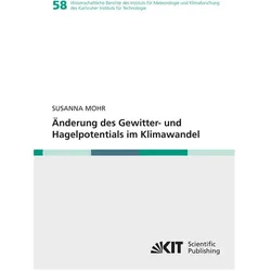 Änderung des Gewitter- und Hagelpotentials im Klimawandel, Sachbücher von Susanna Mohr