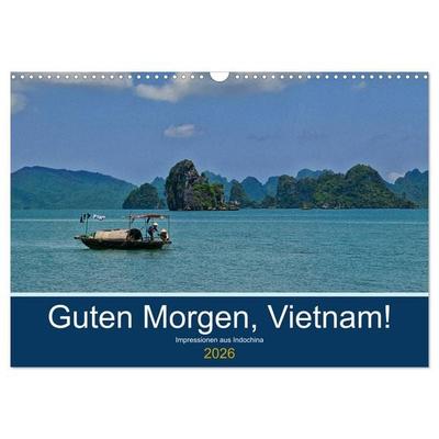 Guten Morgen, Vietnam! (Wandkalender 2026 DIN A3 quer), CALVENDO Monatskalender
