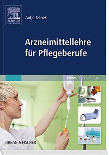 Antje Jelinek - Arzneimittellehre für Pflegeberufe - Preis vom 11.10.2026 03:10:56 h