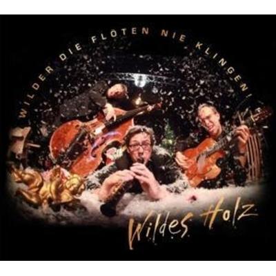 Wilder die Flöten... - Wildes Holz, CD