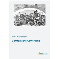 Germanische Göttersage, Sachbücher von Ernst Bratuscheck