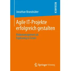 Agile IT-Projekte erfolgreich gestalten, Fachbücher von Jonathan Brandstäter