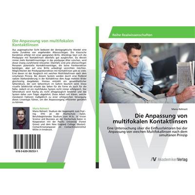 Die Anpassung von multifokalen Kontaktlinsen, Taschenbuch von Mario Rehnert, AV Akademikerverlag, 978-3-639-39253-1