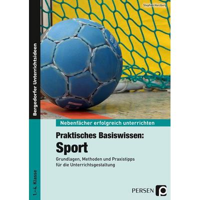Praktisches Basiswissen: Sport, Taschenbuch von Stephan Herzberg, Persen Verlag in der AAP Lehrerwelt GmbH, 978-3-403-23525-5