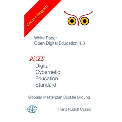 Digital Cybernetic Education Standard, Gebundene Ausgabe von Franz Rudolf Czaak, Tredition, 978-3-347-22077-5