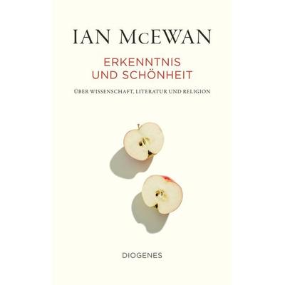 Erkenntnis und Schönheit, Gebundene Ausgabe von Ian McEwan, Diogenes Verlag AG, 978-3-257-07126-9