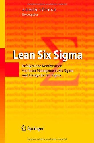 Armin Töpfer - Lean Six Sigma: Erfolgreiche Kombination von Lean Management, Six Sigma und Design for Six Sigma - Preis vom 09.10.2026 07:28:09 h