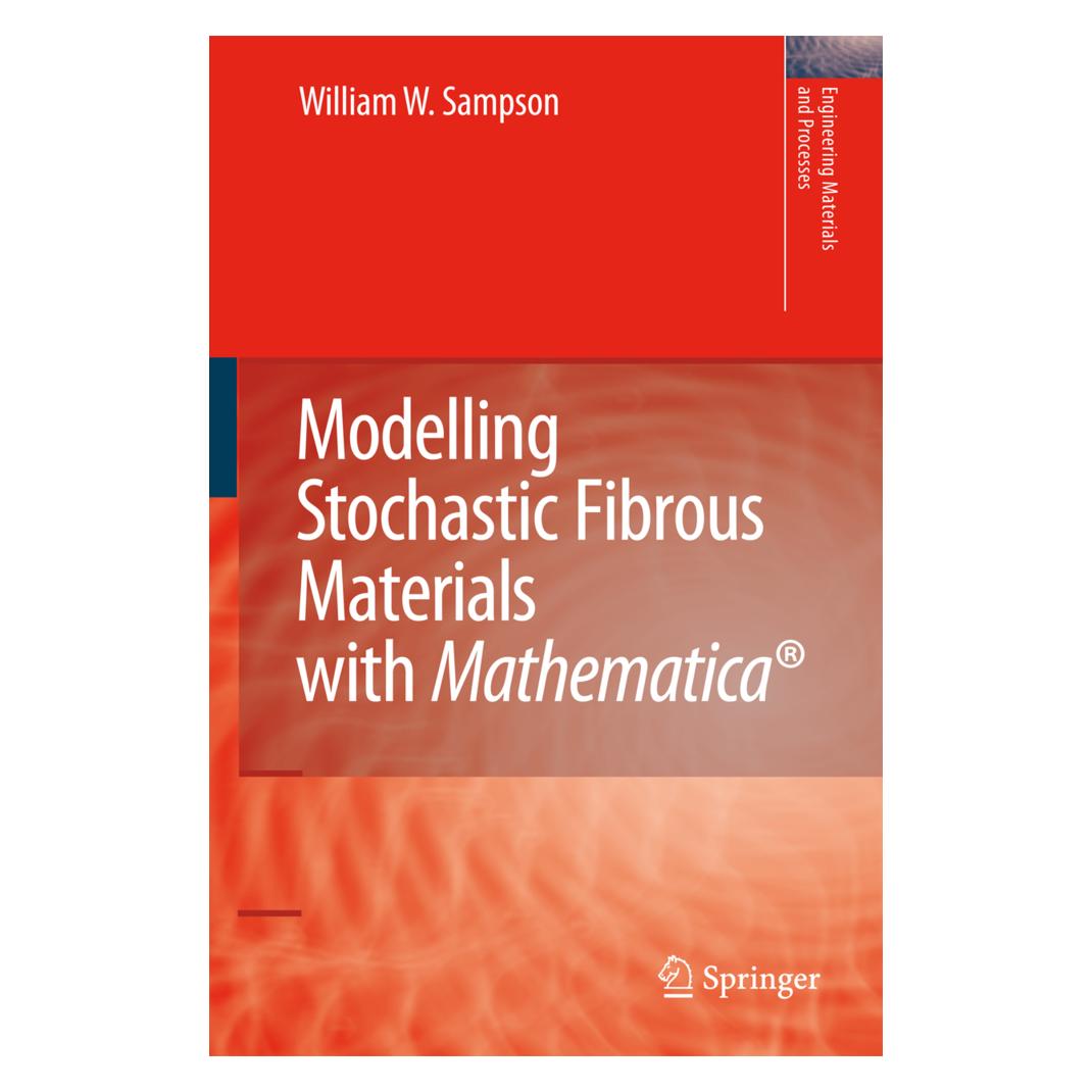 Springer Modelling Stochastic Fibrous Materials with Mathematica (Englisch, Softcover, William Wyatt Sampson) (55389631)