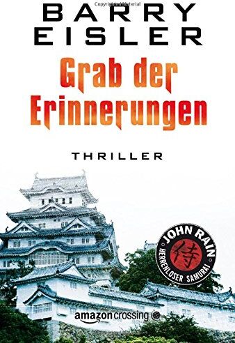 Barry Eisler - Grab der Erinnerungen (John Rain - herrenloser Samurai) - Preis vom 30.09.2026 22:30:23 h