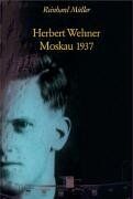 Reinhard Müller - Herbert Wehner - Moskau 1937 - Preis vom 14.10.2026 23:07:16 h