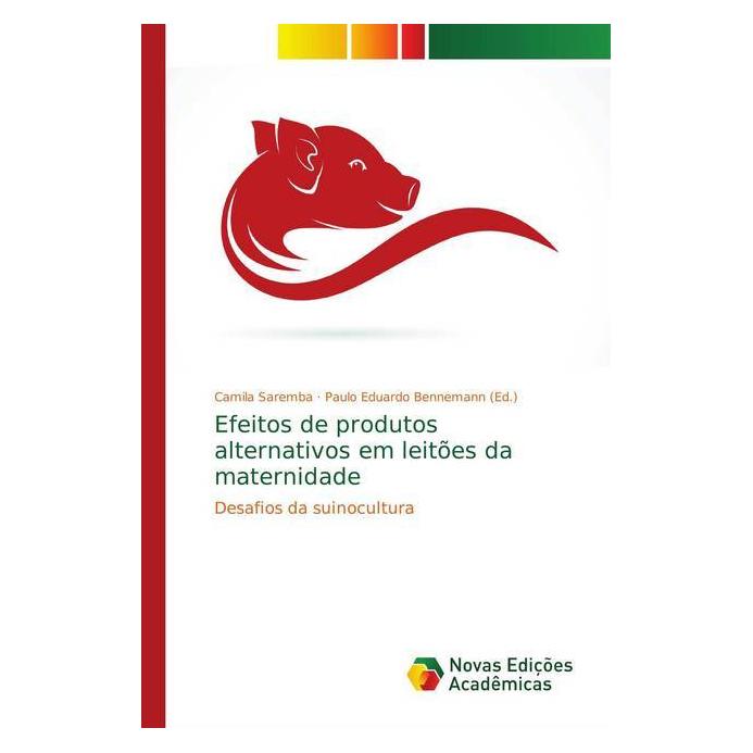 Various Publishers Efeitos de produtos alternativos em leitões da maternidade (Portugiesisch, Softcover, Camila Saremba) (38965920)