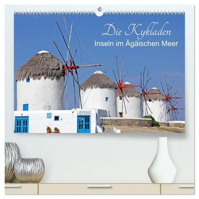 Die Kykladen - Inseln im Ägäischen Meer (hochwertiger Premium Wandkalender 2027 DIN A2 quer), Kunstdruck in Hochglanz