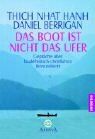 Thich Nhat Hanh - Das Boot ist nicht das Ufer: Gespräche über buddhistisch-christliches Bewusstsein - Preis vom 10.10.2026 11:48:34 h