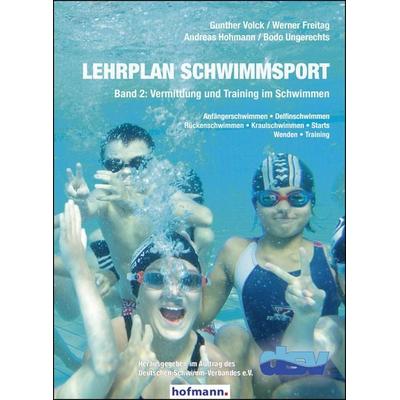 Lehrplan Schwimmsport - Band 2: Vermittlung und Training im Schwimmen, Taschenbuch von Gunther Volck,Werner Freitag,Andreas Hohmann,Bodo Ungerechts,