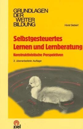 Horst Siebert - Selbstgesteuertes Lernen und Lernberatung: Konstruktivistische Perspektiven - Preis vom 09.10.2026 07:28:09 h