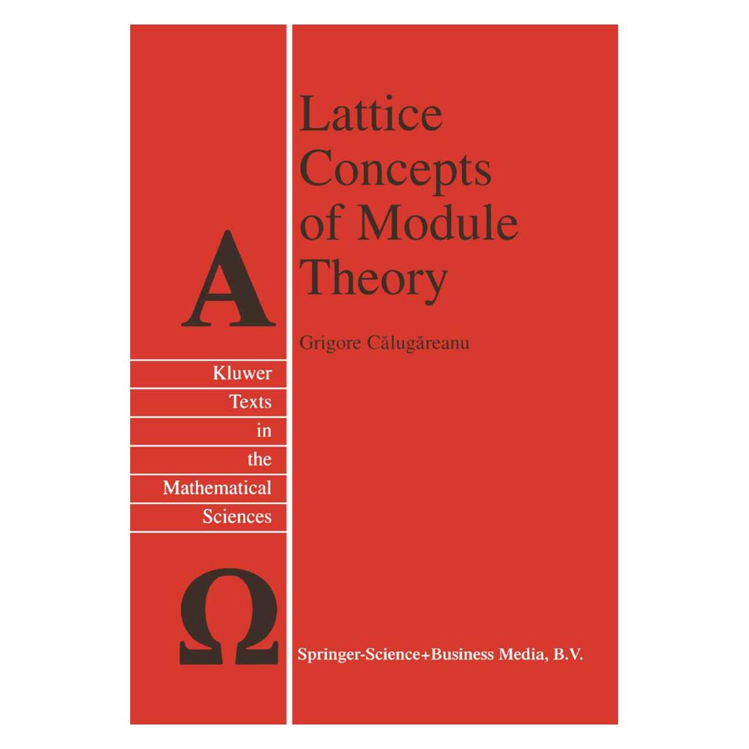 Springer Lattice Concepts of Module Theory (Englisch, Softcover, Grigore Calugareanu) (55380503)