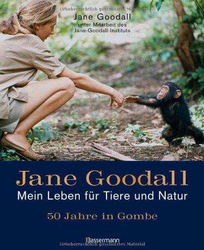 Jane Goodall - Jane Goodall - Mein Leben für Tiere und Natur: 50 Jahre in Gombe - Preis vom 12.10.2026 11:37:12 h