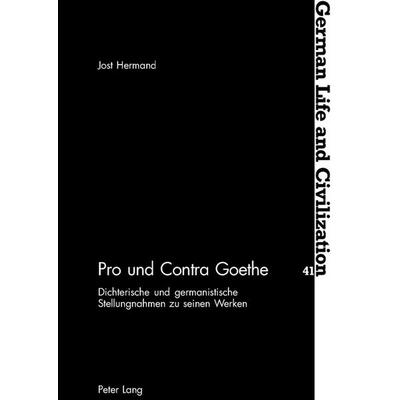 Pro und Contra Goethe, Taschenbuch von Jost Hermand, Peter Lang Group AG, International Academic Publishers, 978-3-03910-175-7
