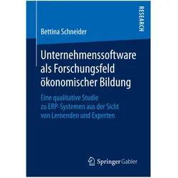 Unternehmenssoftware als Forschungsfeld ökonomischer Bildung, Fachbücher von Bettina Schneider