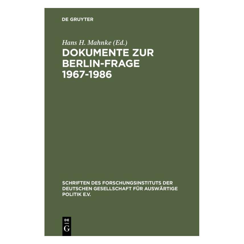 De Gruyter Dokumente zur Berlin-Frage 1967-1986 (Deutsch, Hardcover) (61510940)