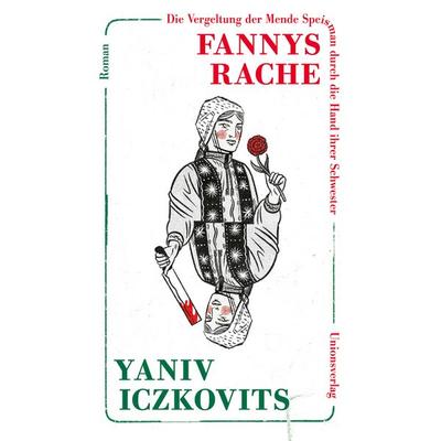 Fannys Rache, Gebundene Ausgabe von Yaniv Iczkovits, Unionsverlag