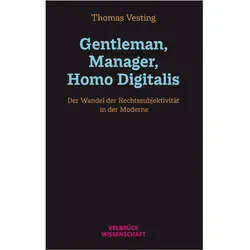 Gentleman, Manager, Homo Digitalis, Fachbücher von Thomas Vesting