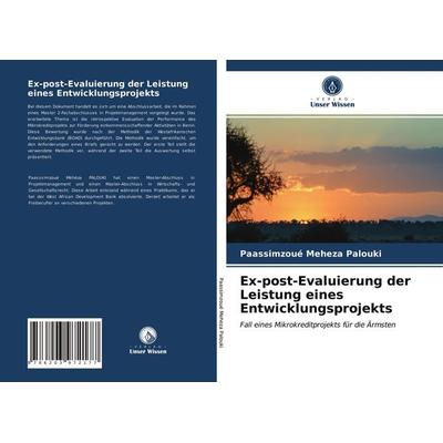 Ex-post-Evaluierung der Leistung eines Entwicklungsprojekts, Taschenbuch von Paassimzoué Meheza Palouki, Verlag Unser Wissen, 978-620-3-97217-7