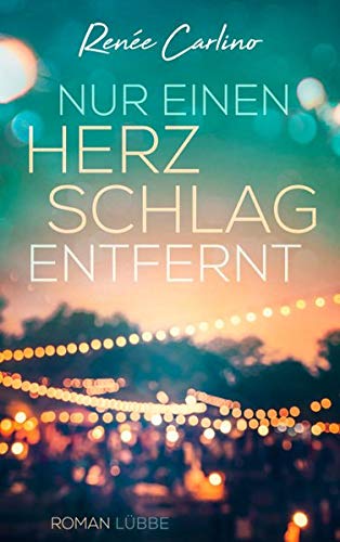Renée Carlino - Nur einen Herzschlag entfernt: Roman - Preis vom 09.10.2026 07:28:09 h