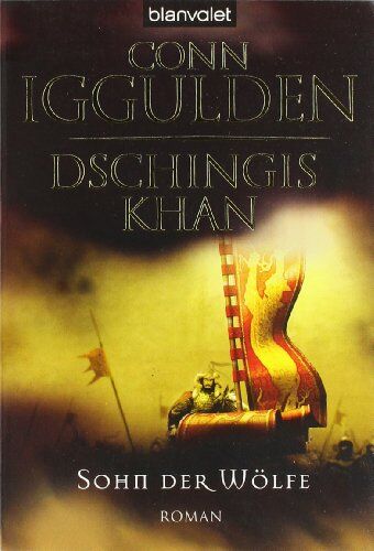 Conn Iggulden - Dschingis Khan - Sohn der Wölfe: Roman - Preis vom 06.10.2026 07:26:00 h