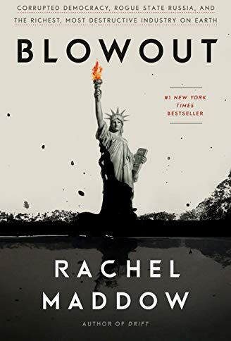 Rachel Maddow - Blowout: Corrupted Democracy, Rogue State Russia, and the Richest, Most Destructive Industry on Earth - Preis vom 09.10.2026 07:28:09 h