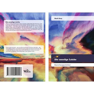 Die unselige Leiche, Taschenbuch von Mark Sarg, Goldene Rakete, 978-620-0-52045-6