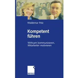 Kompetent führen, Fachbücher von Waldemar Pelz
