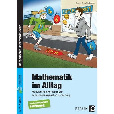 Mathematik im Alltag - 5./6. Klasse SoPäd, Set von Melanie Dietz,Uta Bachler, Persen Verlag in der AAP Lehrerwelt GmbH, 978-3-403-23320-6