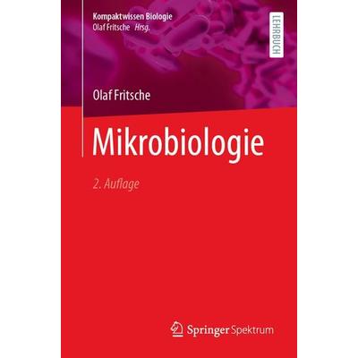 Mikrobiologie, Taschenbuch von Olaf Fritsche, Springer Berlin, 978-3-662-70470-7